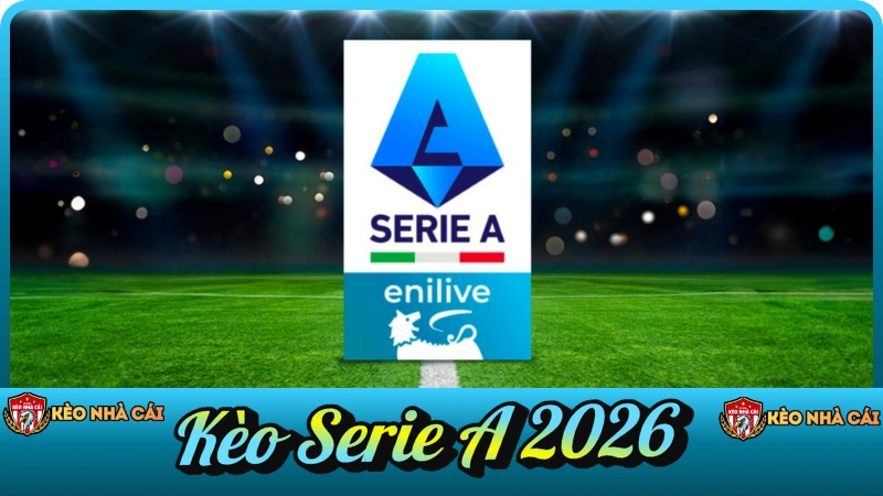 Kèo Serie A 2026 – Nhận Định & Soi Kèo VĐQG Ý | aeindri.com